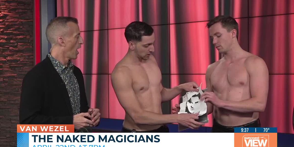 Magic Many Only Fans The Naked Magicians bring adults-only show to Van Wezel
